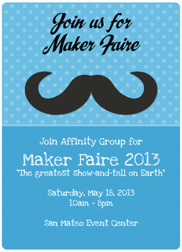 Affinity Group Maker Faire / Dinner @ San Mateo Event Center | San Mateo | California | United States